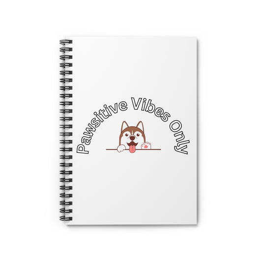 Pawsitive Vibes Spiral Notebook - Ruled Line