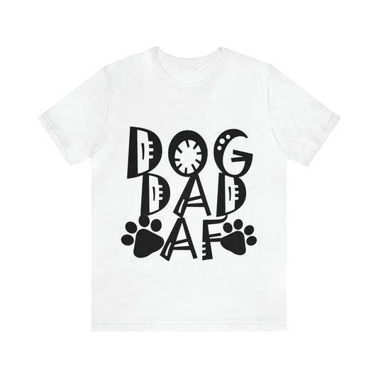 Dog Dad AF Unisex Jersey Short Sleeve Tee