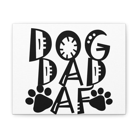 Dog Dad AF Canvas Gallery Wraps