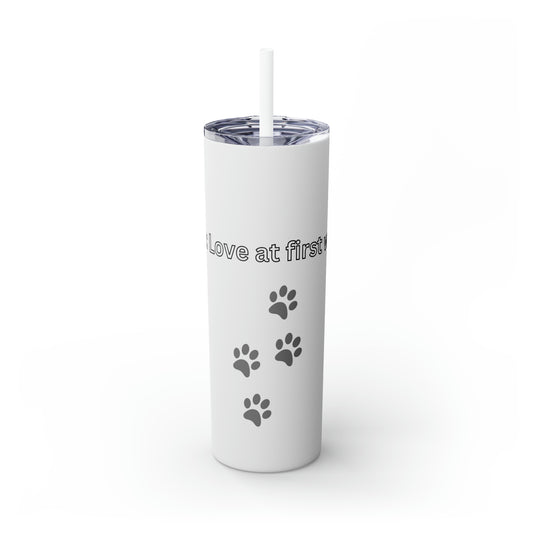 Love at First Woof Skinny Tumbler with Straw, 20oz