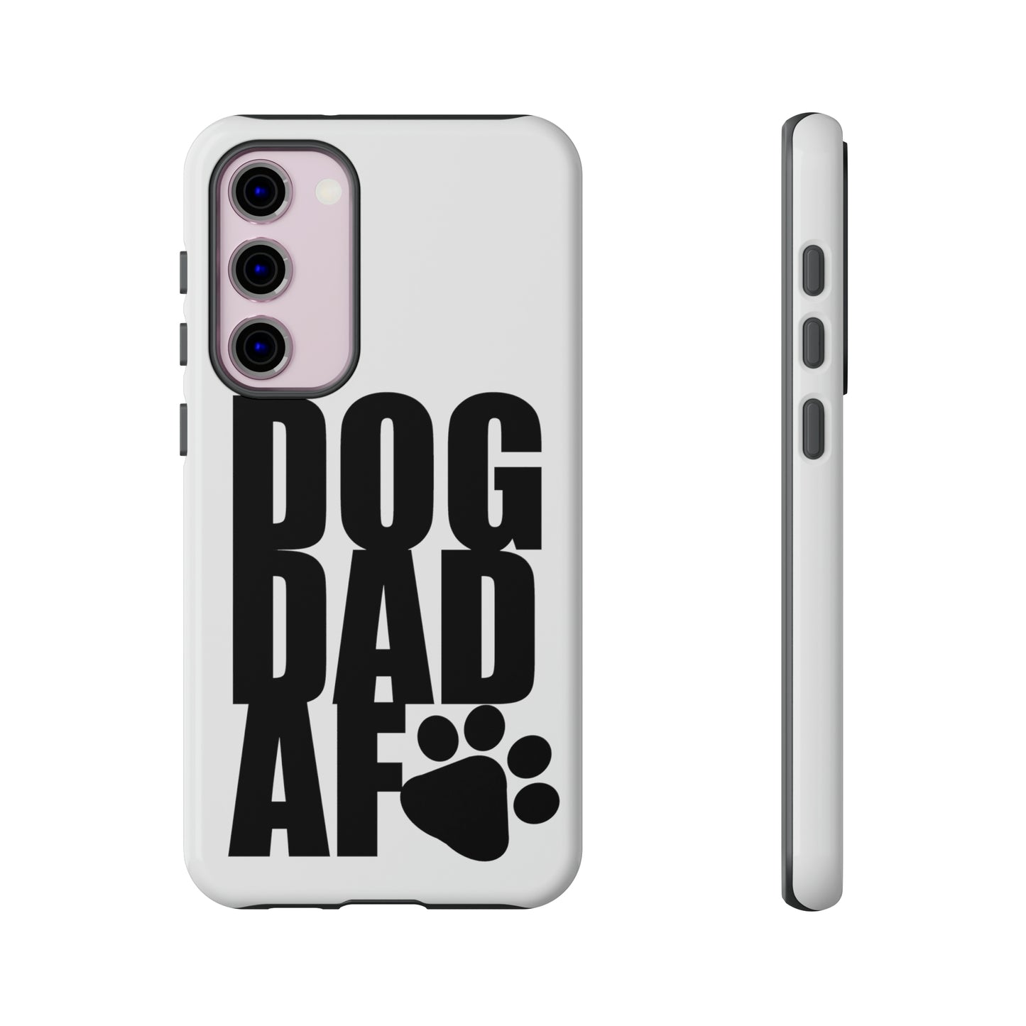 Dog Dad AF Tough Cases