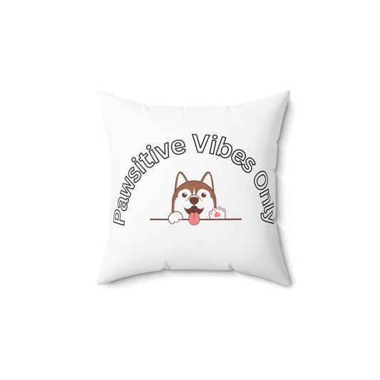 Pawsitive Vibes Square Pillow