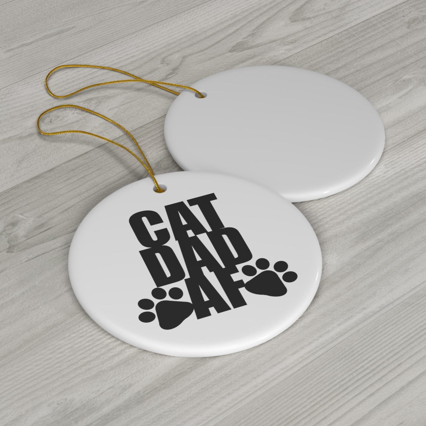 Cat Dad AF Ceramic Ornament